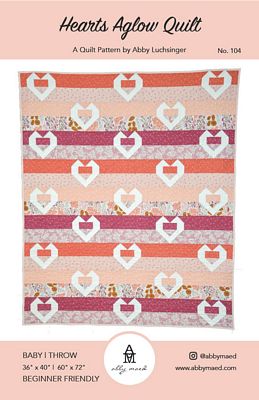 Hearts Aglow Quilt Pattern