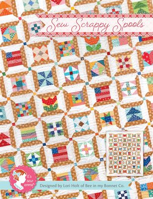 Sew Scrappy Spools Quilt Pattern
