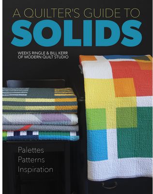 A Quilters Guide to Solids