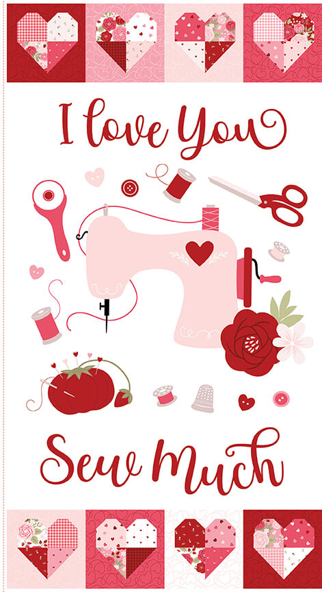 Sew in Love - I Love You Sew Much Panel (24" x 43")