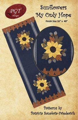 Sun Flowers My Only Hope Table Runner Pattern