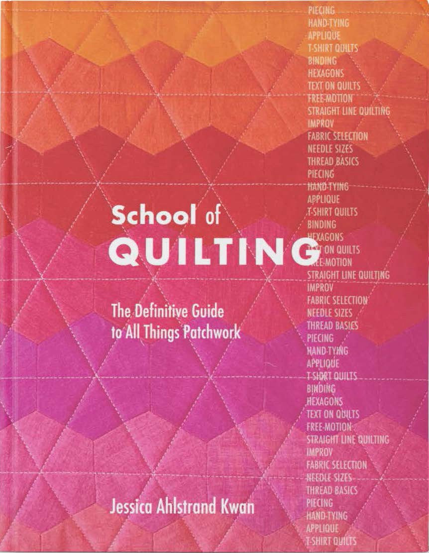 School of Quilting: The Definitive Guide to All Things Patchwork
