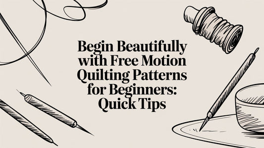 Begin beautifully with free motion quilting patterns for beginners: Quick Tips