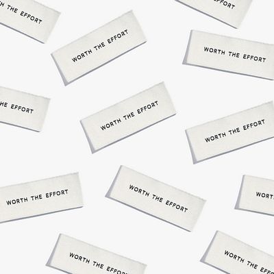 Worth The Effort Woven Labels
