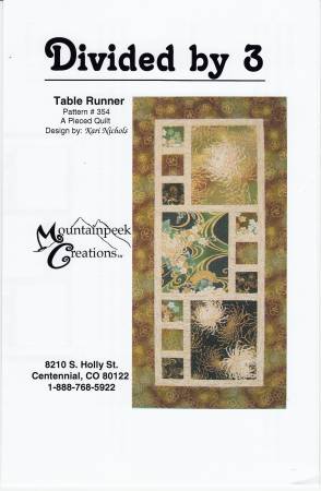 Divided By 3 Table Runner - Quilt Pattern #354 by Mountainpeek Creations™ MPC