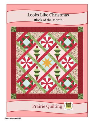 Looks Like Christmas Block of the Month Pattern