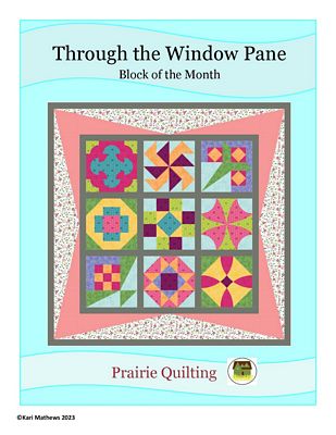 Through the Window Pane BOM Quilt Pattern