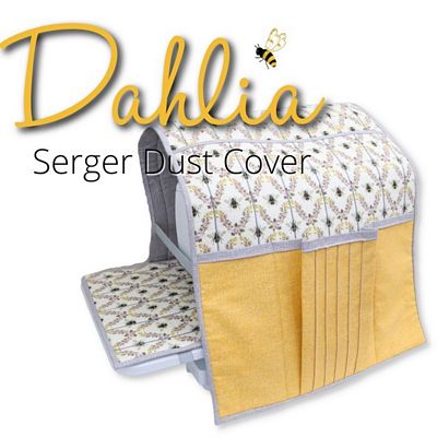 Dahlia Serger Dust Cover Serger Pattern