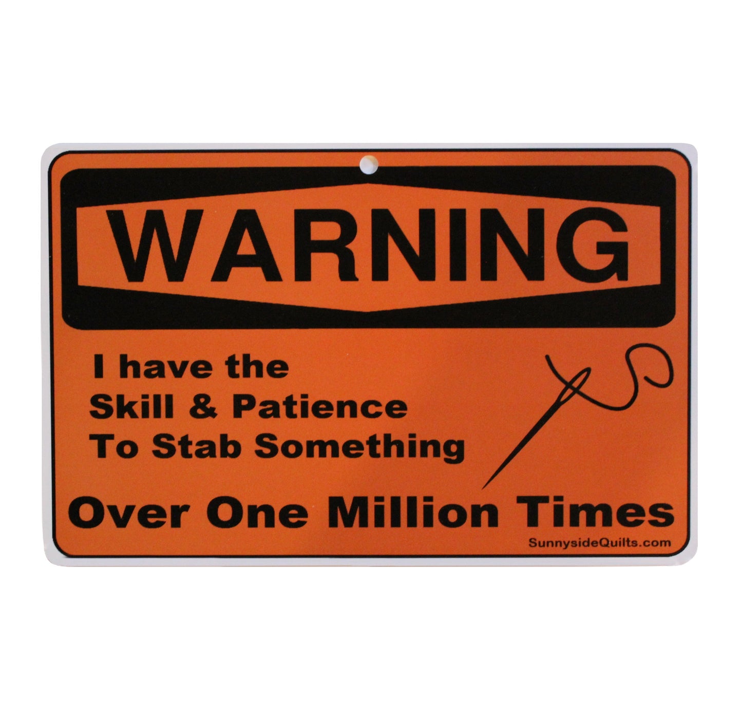 Warning I have the Skill and Patience 8-1/2in x 5-1/2in Sign